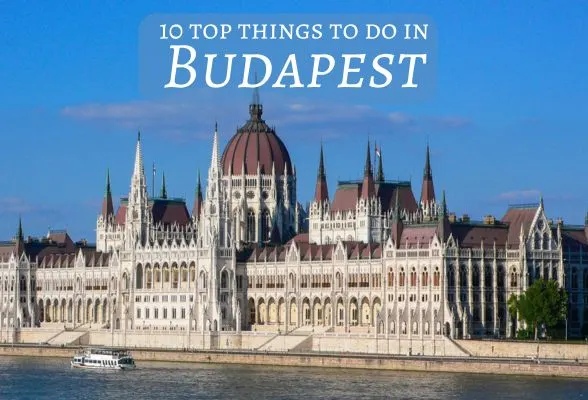 Top Things to do in Budapest featured