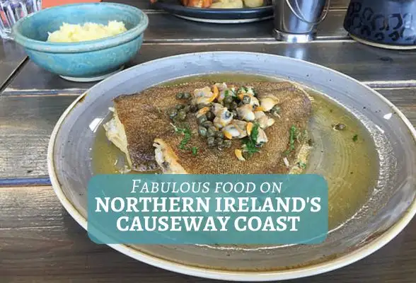 Fabulous food on Northern Ireland's Causeway Coast