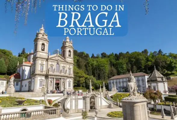 Top Things to do in Braga featured