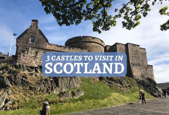 3 castles to visit in Scotland