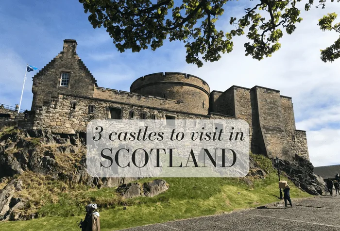 3 impressive castles in Scotland