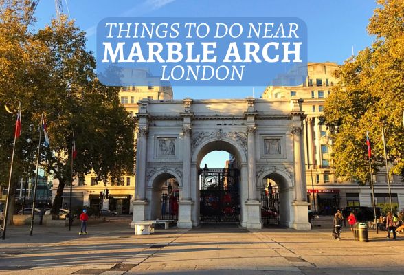 Things to do near Marble Arch in London