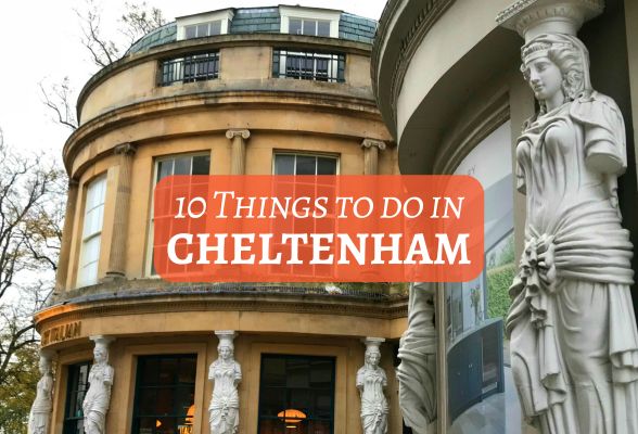 10 Things to do in Cheltenham