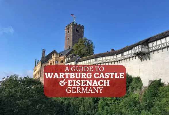 A guide to Wartburg Castle and Eisenach in Thuringia, Germany