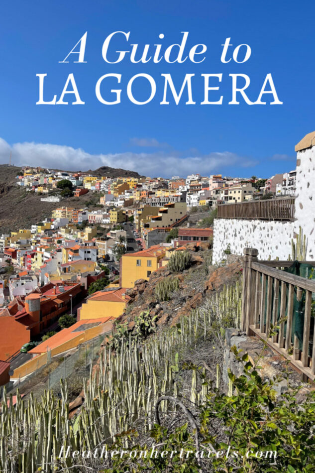 A guide to La Gomera Heatheronhertravels.com