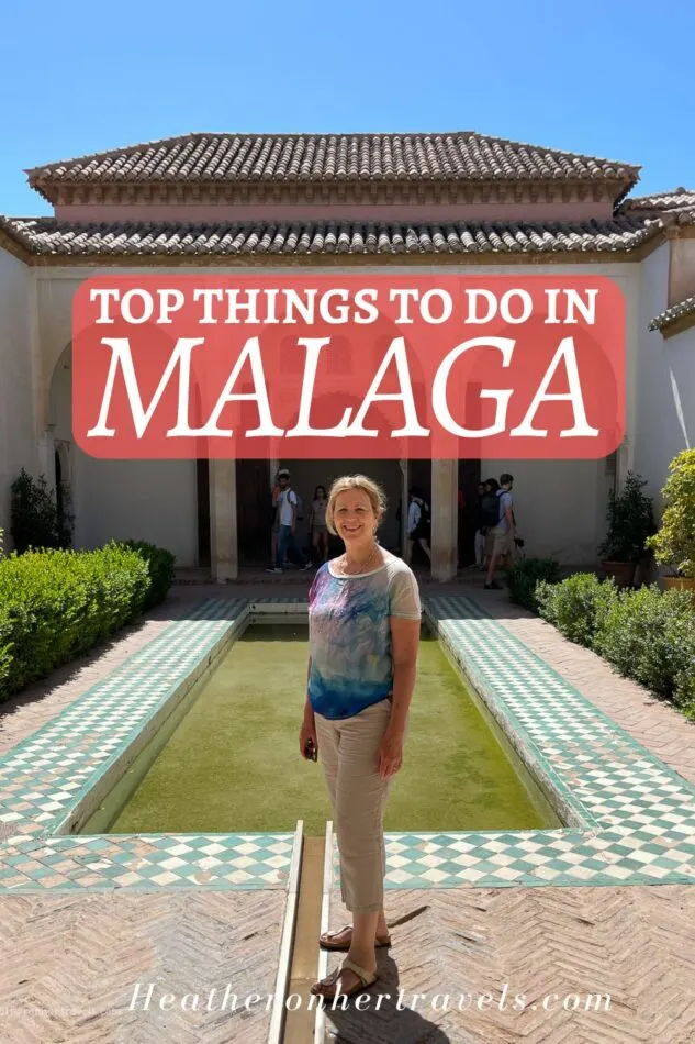 Things to do in Malaga Pinterest Heatheronhertravels.com