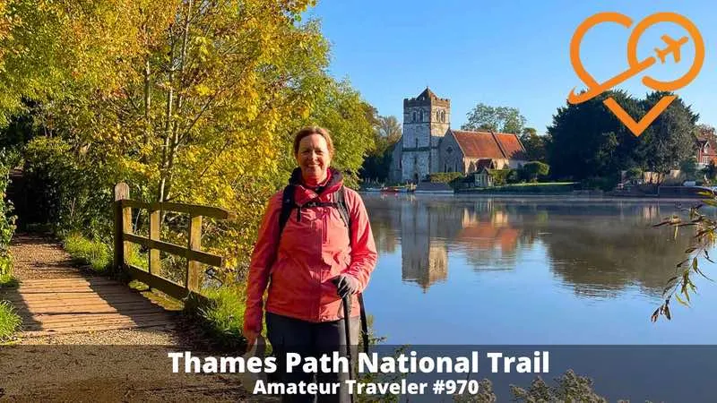 Amateur Traveler podcast - Thames Path